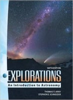 Explorations: Introduction To Astronomy (6th Edition)