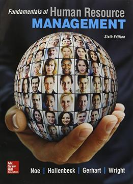 Fundamentals Of Human Resource Management, 6Th Edition