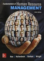 Fundamentals Of Human Resource Management, 6th Edition