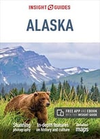 Insight Guides: Alaska, 11th Edition