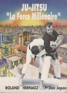 Ju-Jitsu: La Force Millénaire