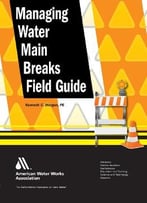 Managing Water Main Breaks Field Guide