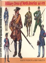 Military Dress Of North America 1665-1970