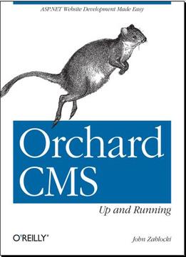 Orchard Cms: Up And Running