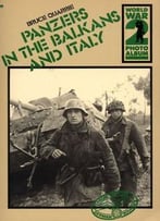 Panzers In The Balkans And Italy Quarrie