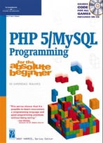 Php 5/Mysql Programming For The Absolute Beginner