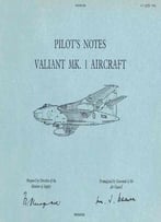Pilot’S Notes Valiant Mk. 1 Aircraft (A.P. 4377a-P.N.)
