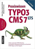 Praxiswissen Typo3 Cms 7 Lts, Auflage: 8
