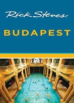 Rick Steves Budapest, 4th Edition