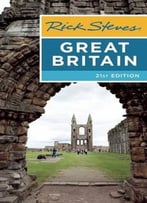 Rick Steves Great Britain, 21st Edition