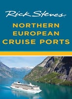 Rick Steves Northern European Cruise Ports, 2 Edition