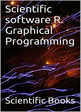 Scientific Software R. Graphical Programming