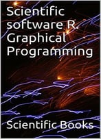 Scientific Software R. Graphical Programming