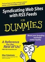 Syndicating Web Sites With Rss Feeds For Dummies By Ellen Finkelstein