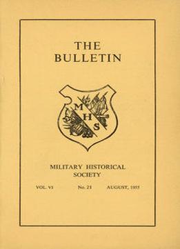 The Bulletin: The Military Historical Society Vol.Xxiv №93-95