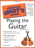 The Complete Idiot’S Guide To Playing Guitar (2nd Edition)
