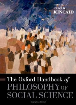 The Oxford Handbook Of Philosophy Of Social Science