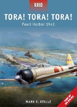 Tora! Tora! Tora! – Pearl Harbor 1941 (Osprey Raid 26)