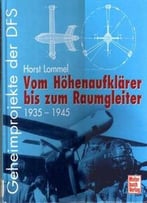 Vom Hohenaufklarer Biz Zum Raumaleiter 1935-1945