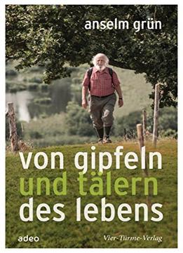 Von Gipfeln Und Tälern Des Lebens