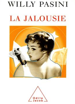 Willy Pasini, La Jalousie