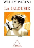 Willy Pasini, La Jalousie