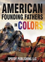 American Founding Fathers In Color
