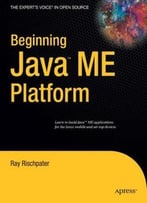 Beginning Java Me Platform (Expert’S Voice In Open Source) By Ray Rischpater