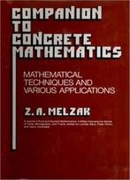 Companion To Concrete Mathematics: Mathematical Techniques And Various Applications, Vol. 1