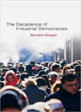 Decadence Of Industrial Democracies