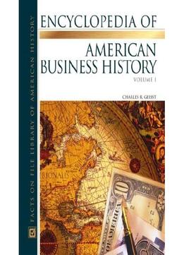 Encyclopedia Of American Business History