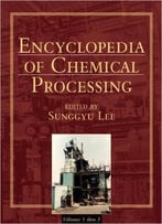 Encyclopedia Of Chemical Processing