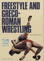 Freestyle And Greco-Roman Wrestling