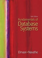 Fundamentals Of Database Systems (6th Edition)