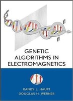 Genetic Algorithms In Electromagnetics