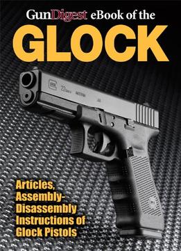 Gun Digest Ebook Of The Glock