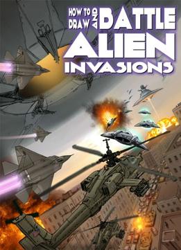How To Draw And Battle Alien Invasions