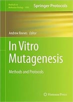 In Vitro Mutagenesis: Methods And Protocols
