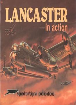 Lancaster In Action (Squadron/Signal Publications 1052)