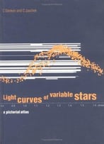 Light Curves Of Variable Stars: A Pictorial Atlas