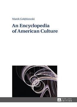 Marek Golebiowski – An Encyclopedia Of American Culture