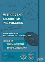 Methods And Algorithms In Navigation: Marine Navigation And Safety Of Sea Transportation