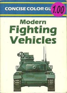Modern Fighting Vehicles (Concise Color Guides)