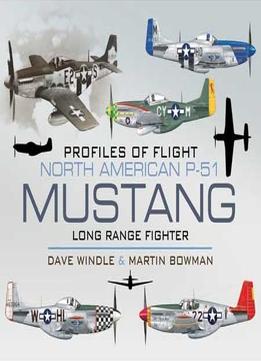 North American Mustang P-51: Long-Range Fighter