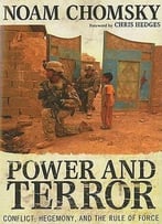 Power And Terror: Conflict, Hegemony, And The Rule Of Force