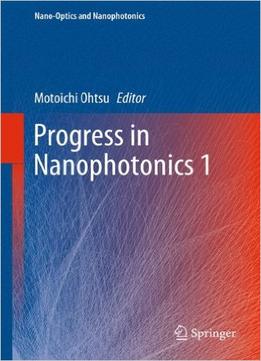 Progress In Nanophotonics 1