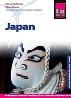 Reise Know-How Japan: Reiseführer Für Individuelles Entdecken, Auflage: 5