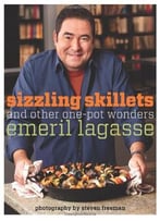 Sizzling Skillets And Other One-Pot Wonders (Emeril’S)