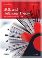 Sql And Relational Theory: How To Write Accurate Sql Code