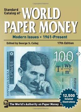 Standard Catalog Of World Paper Money – Modern Issues: 1961-Present